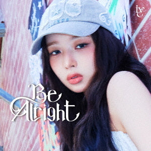 IVE - BE ALRIGHT (JAPANESE ALBUM)