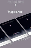 BTS - MAGIC SHOP - THE PIANO SCORE