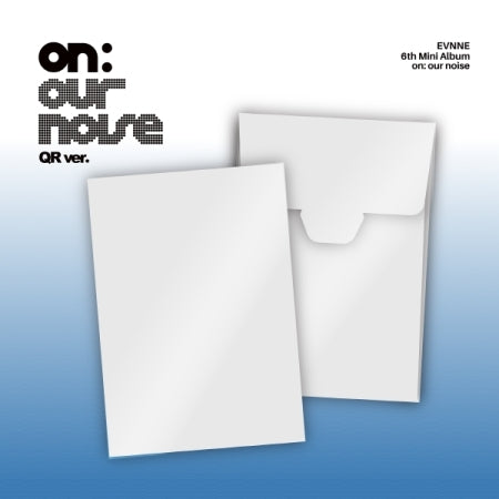 EVNNE - 6TH MINI ALBUM [ON OUR NOISE] (QR VER.) (E7-6A20-101) - image 1 [07f2f8b79a60]