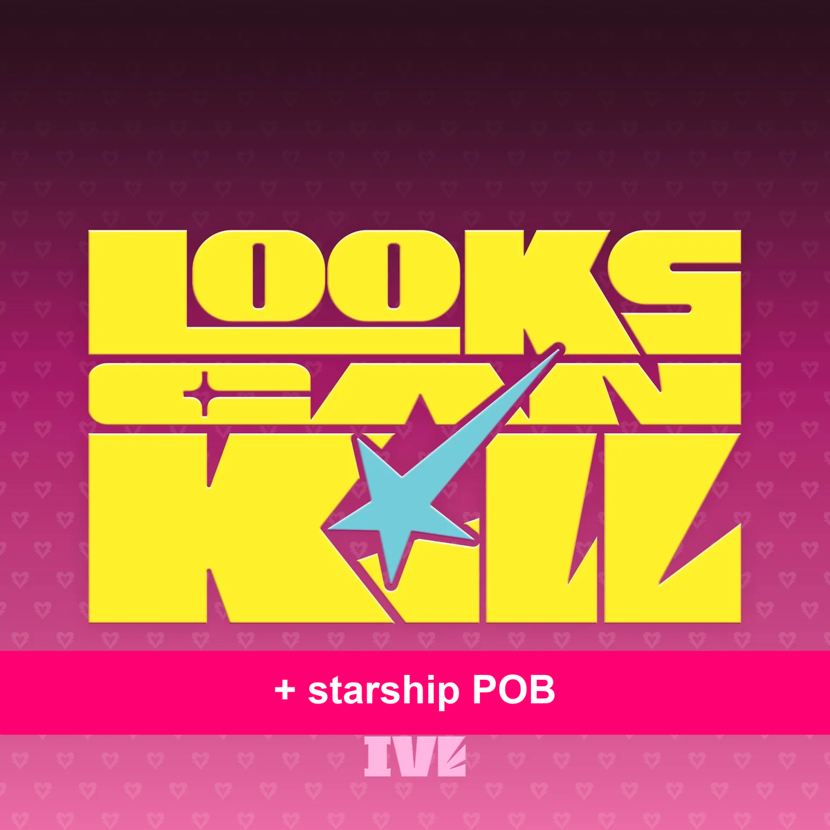 IVE - EP Looks Can Kill (DIGIPACK VER) + starship POB (I8-6A29-201) - image 1 - POB cover
