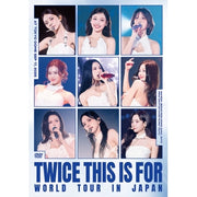 TWICE - [THIS IS FOR] WORLD TOUR IN JAPAN