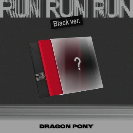 [PRE-ORDER] DRAGON PONY - EP [RUN RUN RUN] (BLACK VER.)