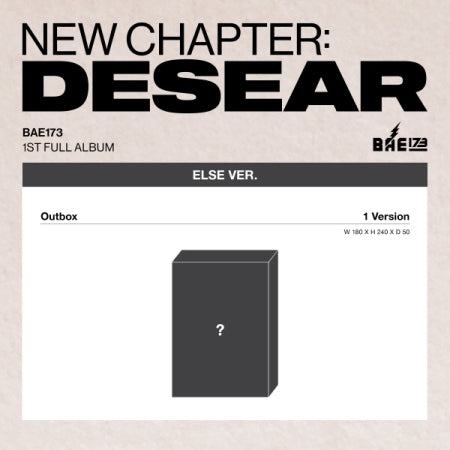 [PRE-ORDER] BAE173 - 1ST FULL ALBUM [NEW CHAPTER : DESEAR] (DESEAR VER.)
