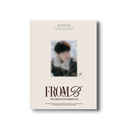 [PRE-ORDER] BAEKHYUN (EXO) - PHOTOBOOK [FROM B]