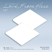 KIM JAE HWAN - SINGLE ALBUM [LOVE, FROM HERE] (K49-6A08-101) - image 1 [73b3bfacbd2e]