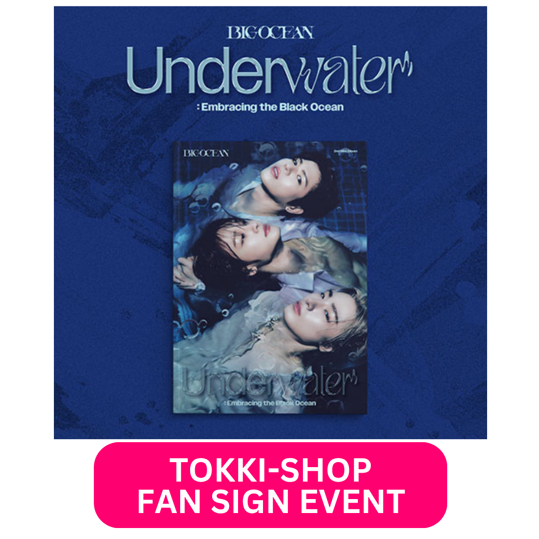 [FAN SIGN EVENT] BIG OCEAN - UNDERWATER (2ND MINI ALBUM) [PRE-ORDER]