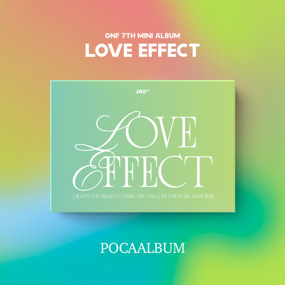 [PRE-ORDER] ONF - LOVE EFFECT (POCA) [7TH MINI ALBUM]