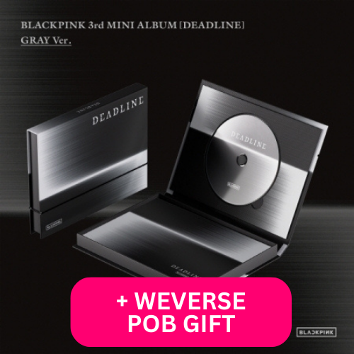 [PRE-ORDER] BLACKPINK - DEADLINE (GRAY VER.) [3RD MINI ALBUM] + WEVERSE SHOP POB