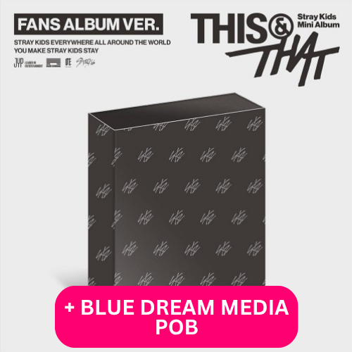 STRAY KIDS - THIS & THAT (FANS ALBUM VER.) + BLUE DREAM MEDIA POB PHOTOCARD