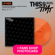 STRAY KIDS - THIS & THAT (LP VER.) + FANS SHOP POB PHOTOCARD