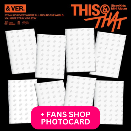 STRAY KIDS - THIS & THAT (& VER.) + FANS SHOP POB PHOTOCARD