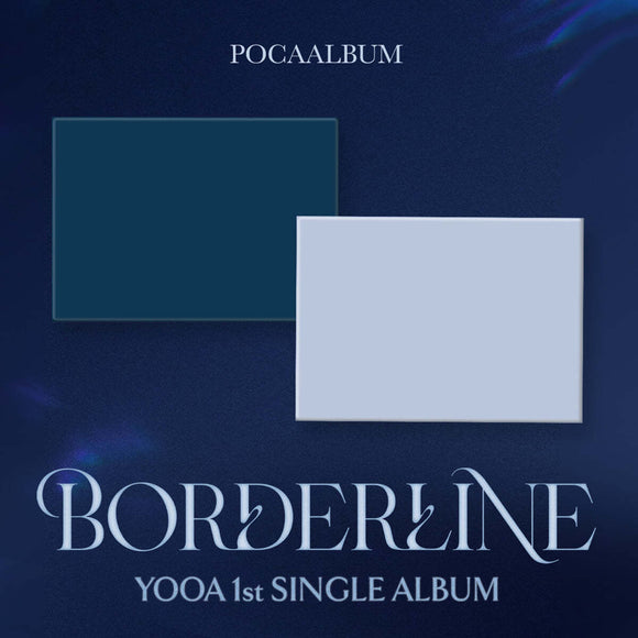 [PRE-ORDER] YOOA (OH MY GIRL) - BORDERLINE (POCA VER.) [1ST SINGLE ALBUM]
