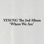 YESUNG - 2ND ALBUM [WHERE WE ARE] (QR VER.) (Y2-6A07-108) - image 1 [b716fbd2886c]