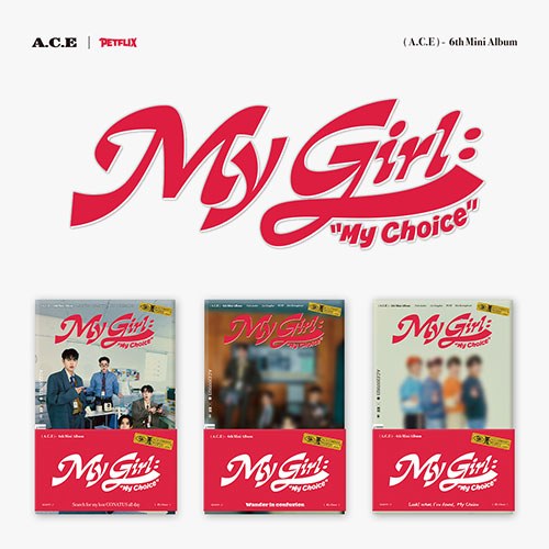 A.C.E - My Girl : My Choice (Poca Album Ver.) [6th Mini Album]