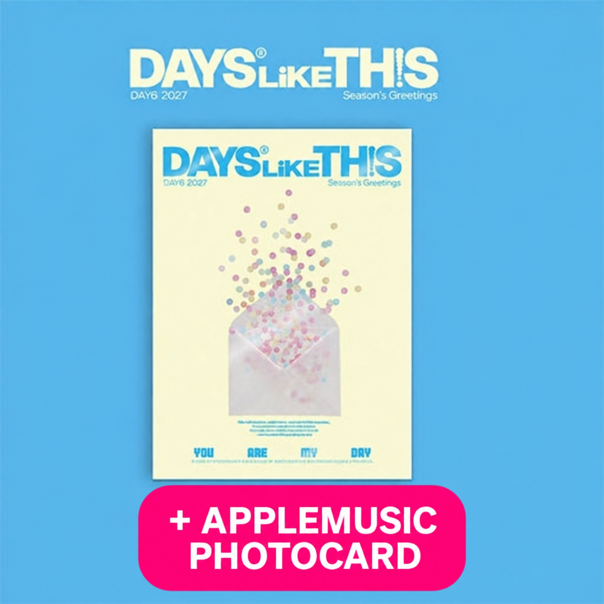 DAY6 - 2027 SEASON'S GREETINGS [DAYS LIKE THIS] - APPLEMUSIC POB