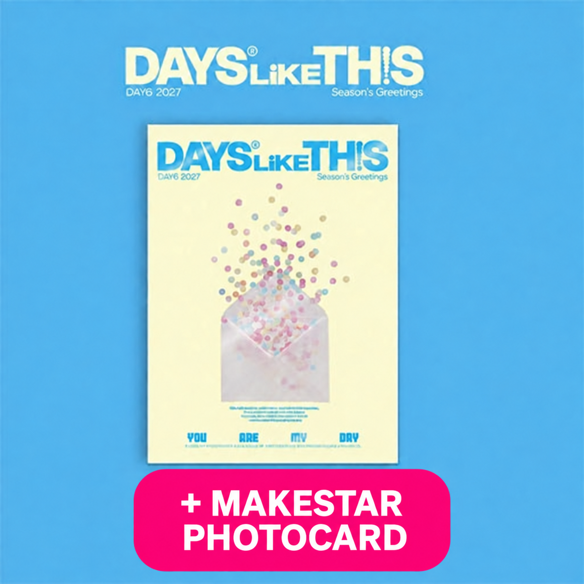 DAY6 - 2027 SEASON'S GREETINGS [DAYS LIKE THIS] - MAKESTAR POB