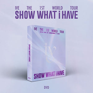 [PRE-ORDER] IVE - SHOW WHAT I HAVE - THE 1ST WORLD TOUR (DVD)