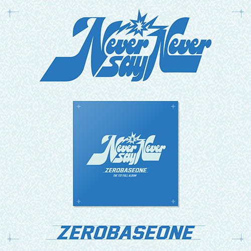 ZEROBASEONE - NEVER SAY NEVER (SLAM DUNK VER.) [1ST FULL ALBUM]