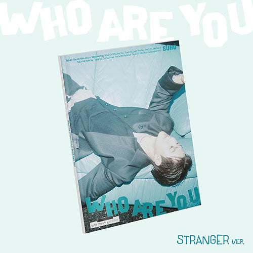 SUHO (EXO) - WHO ARE YOU (STRANGER VER.) [4TH MINI ALBUM]