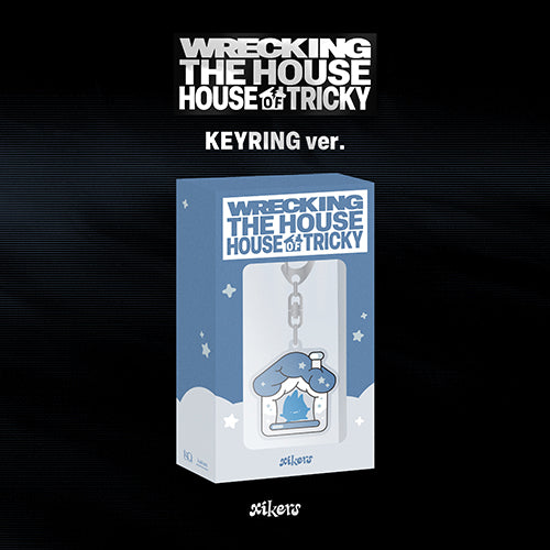 XIKERS - 6TH MINI ALBUM [HOUSE OF TRICKY : WRECKING THE HOUSE] (KEYRING VER.) (POCAALBUM)