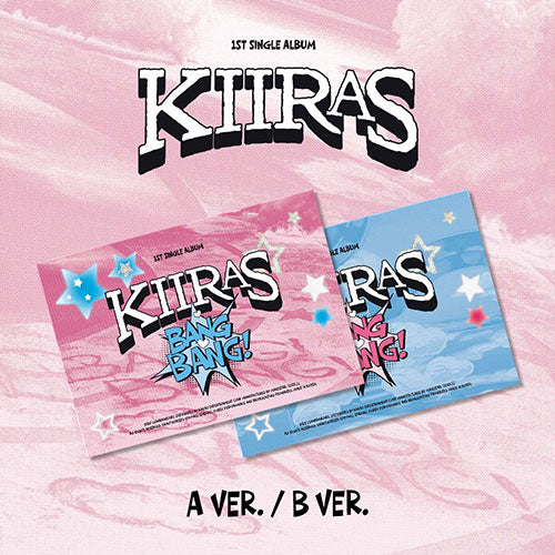 [PRE-ORDER] KIIRAS - 1ST SINGLE ALBUM [BANG BANG!] (POCA)