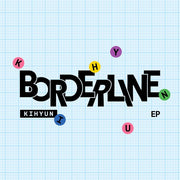 KIHYUN (MONSTA X) - EP [BORDERLINE] (DIGIPACK VER.)