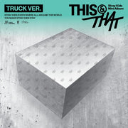 STRAY KIDS - THIS & THAT (TRUCK VER.)