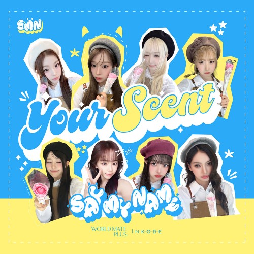 SAY MY NAME - YOUR SCENT