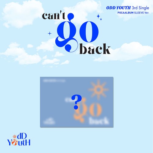 ODD YOUTH - CAN´T GO BACK (POCAALBUM SLEEVE VER.) [3RD SINGLE ALBUM]
