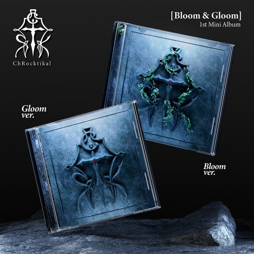 CHROCKTIKAL - 1ST MINI ALBUM [BLOOM & GLOOM]