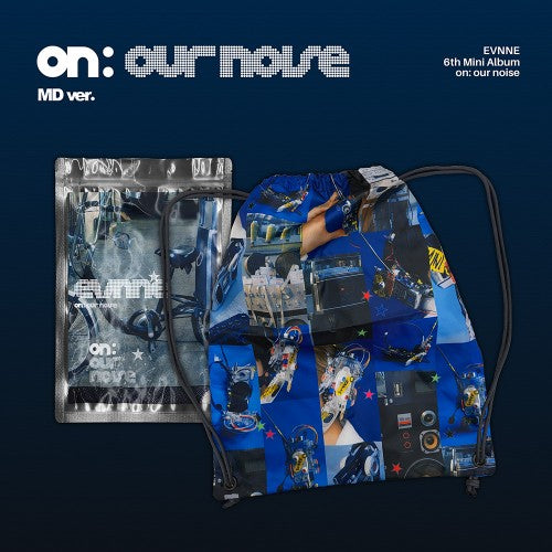 EVNNE - 6TH MINI ALBUM [ON OUR NOISE] (MD VER.)