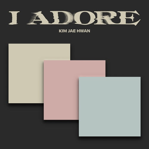 [PRE-ORDER] KIM JAE HWAN - I ADORE (7TH MINI ALBUM)