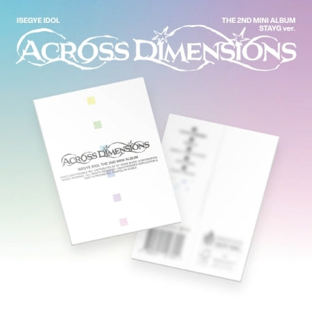 ISEGYE IDOL - THE 2ND MINI ALBUM [ACROSS DIMENSIONS]
