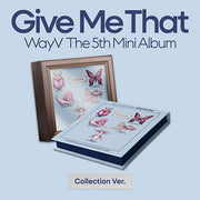 WAYV - Give Me That (BOX / COLLECTION VERSION) [5th Mini Album]