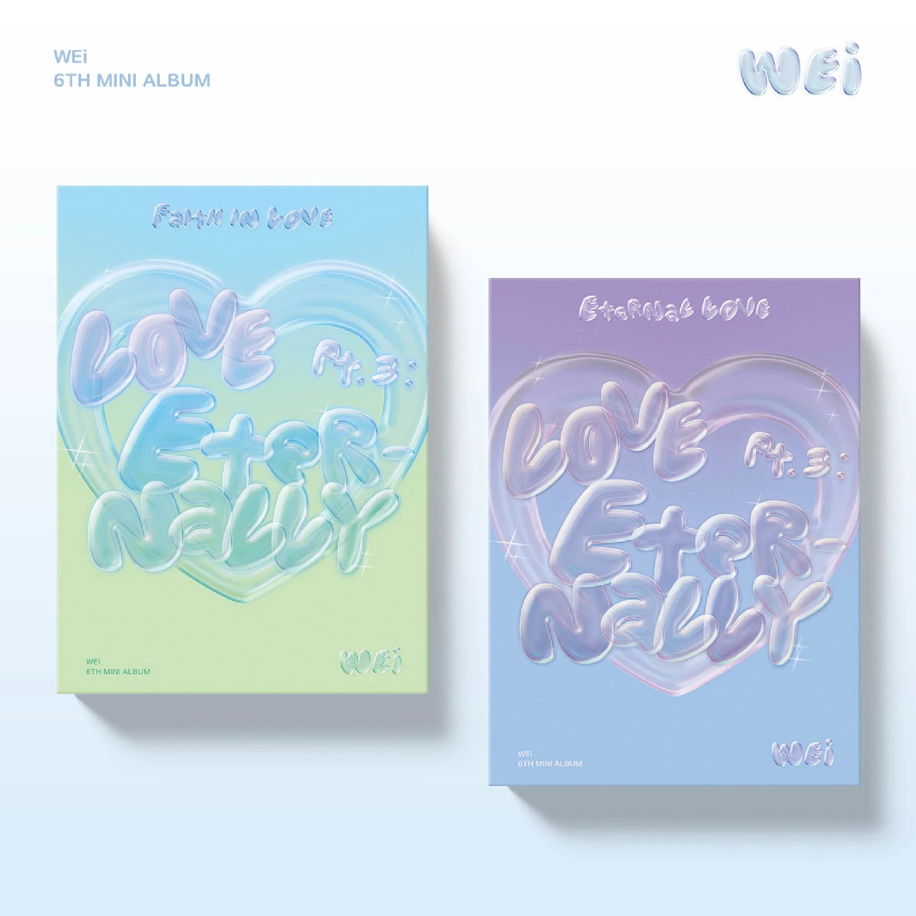 WEI - LOVE PT.3 : ETERNALLY 'FAITH IN LOVE' (6TH MINI ALBUM)