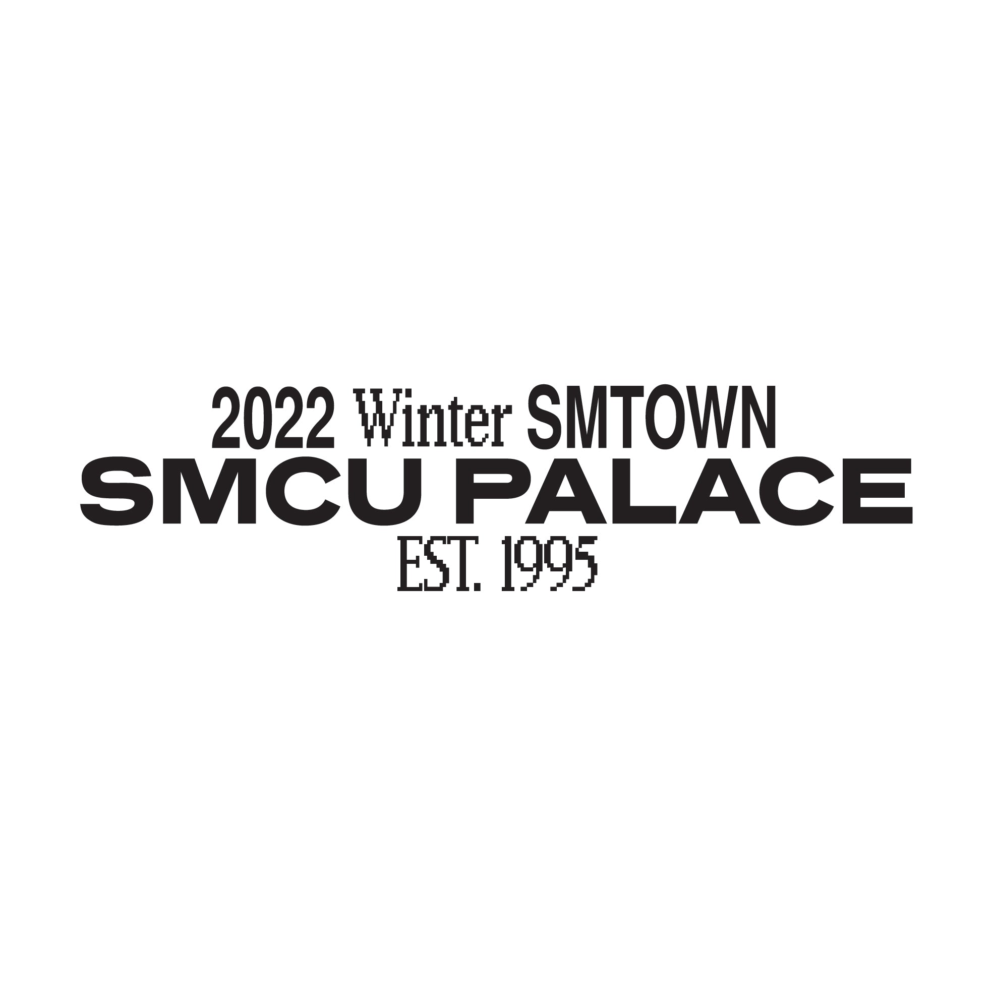 2022 WINTER SMTOWN : SMCU PALACE 